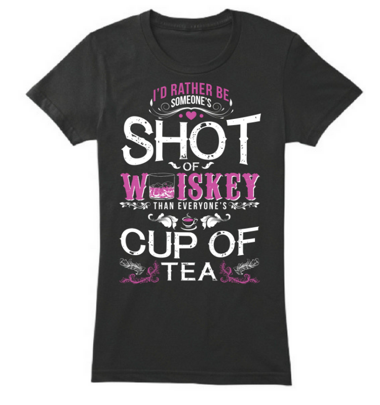 Love To Be Someone's Shot of Whiskey